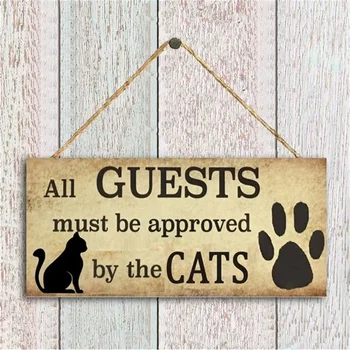 Все гости должны быть одобрены The CATS-Забавный входной знак, Висящая табличка, украшения для дома, настенное искусство