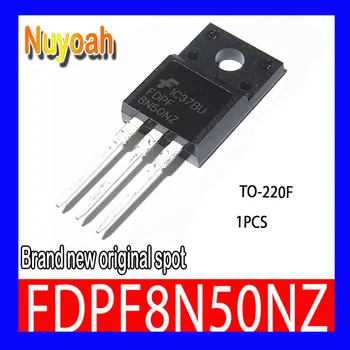 100% новый оригинальный полевой МОП-транзистор FDPF8N50NZ 8A 500V, N-канальный силовой полевой транзистор TO-220F, 8A I (D), 500V